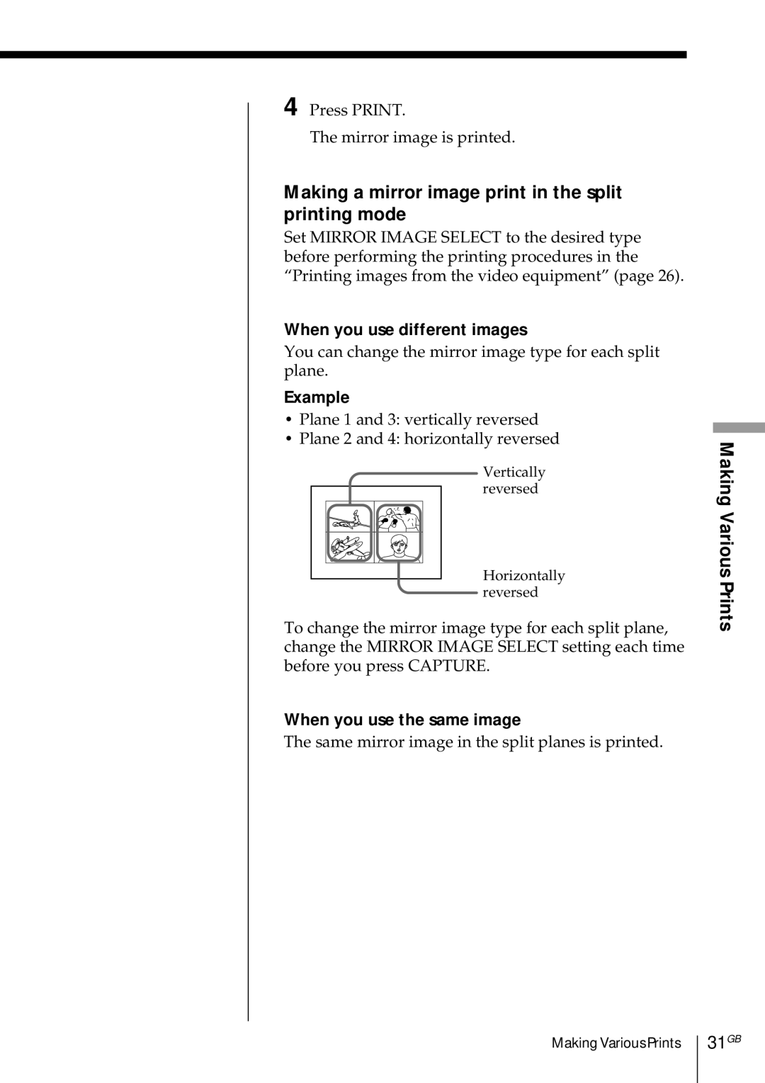 Sony DMP-1000 manual Making a mirror image print in the split printing mode, 31GB, When you use different images, Example 