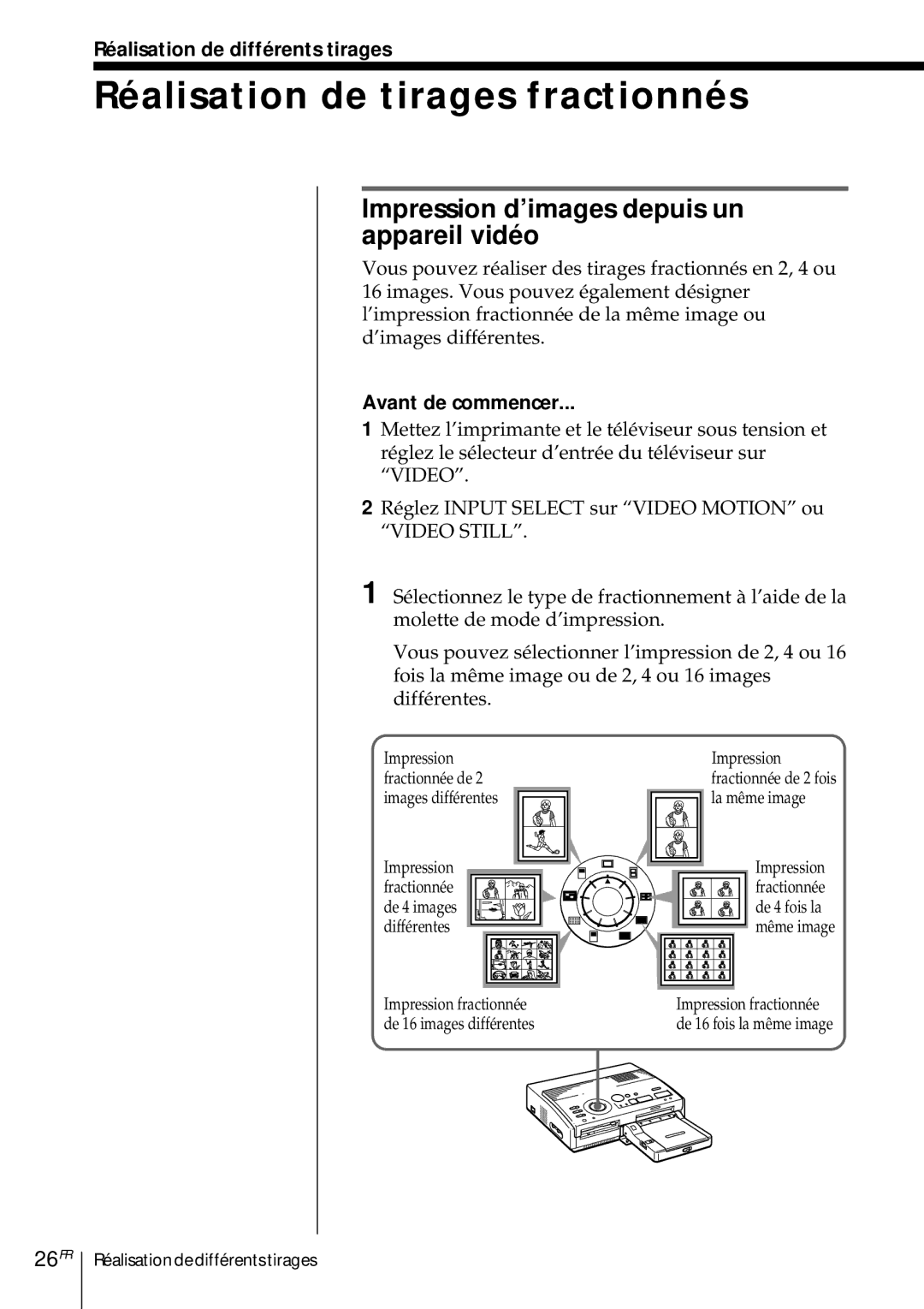 Sony DMP-1000 Réalisation de tirages fractionnés, Impression d’images depuis un appareil vidéo, 26FR, Avant de commencer 