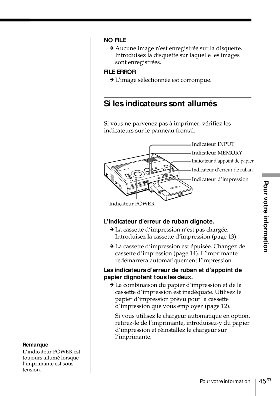 Sony DMP-1000 manual Si les indicateurs sont allumés, Votre, Pour, ’indicateur d’erreur de ruban clignote 