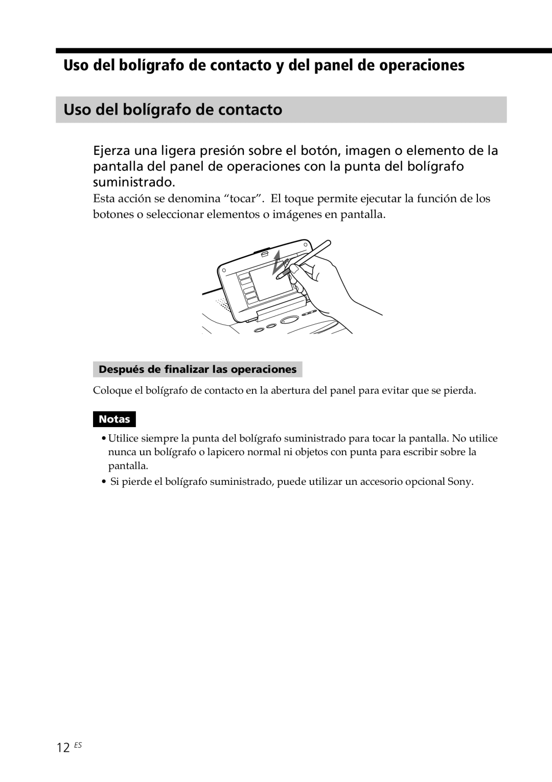 Sony DPP--SV77 operating instructions Uso del bolígrafo de contacto y del panel de operaciones, 12 ES 