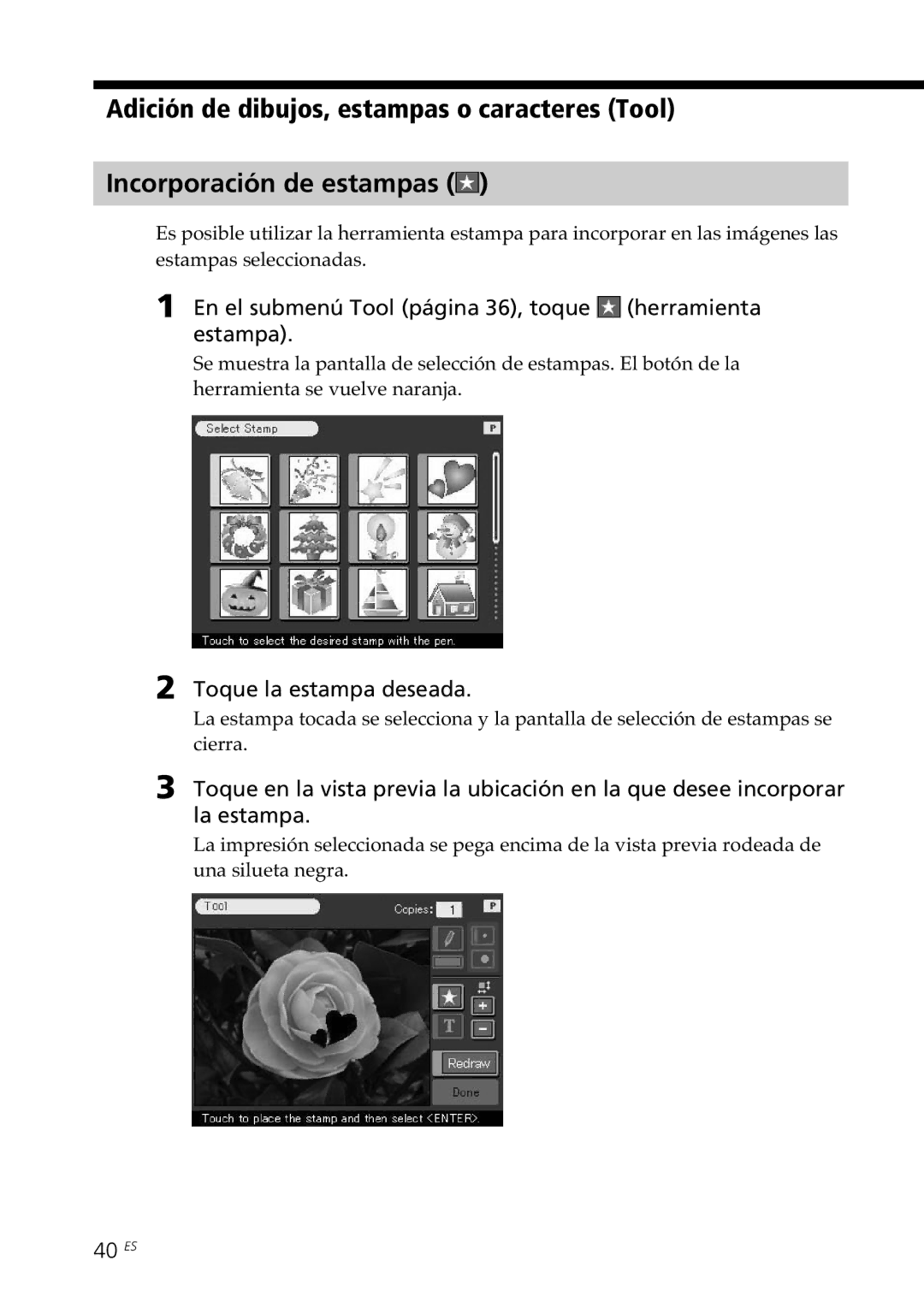 Sony DPP--SV77 En el submenú Tool página 36, toque herramienta estampa, Toque la estampa deseada, 40 ES 