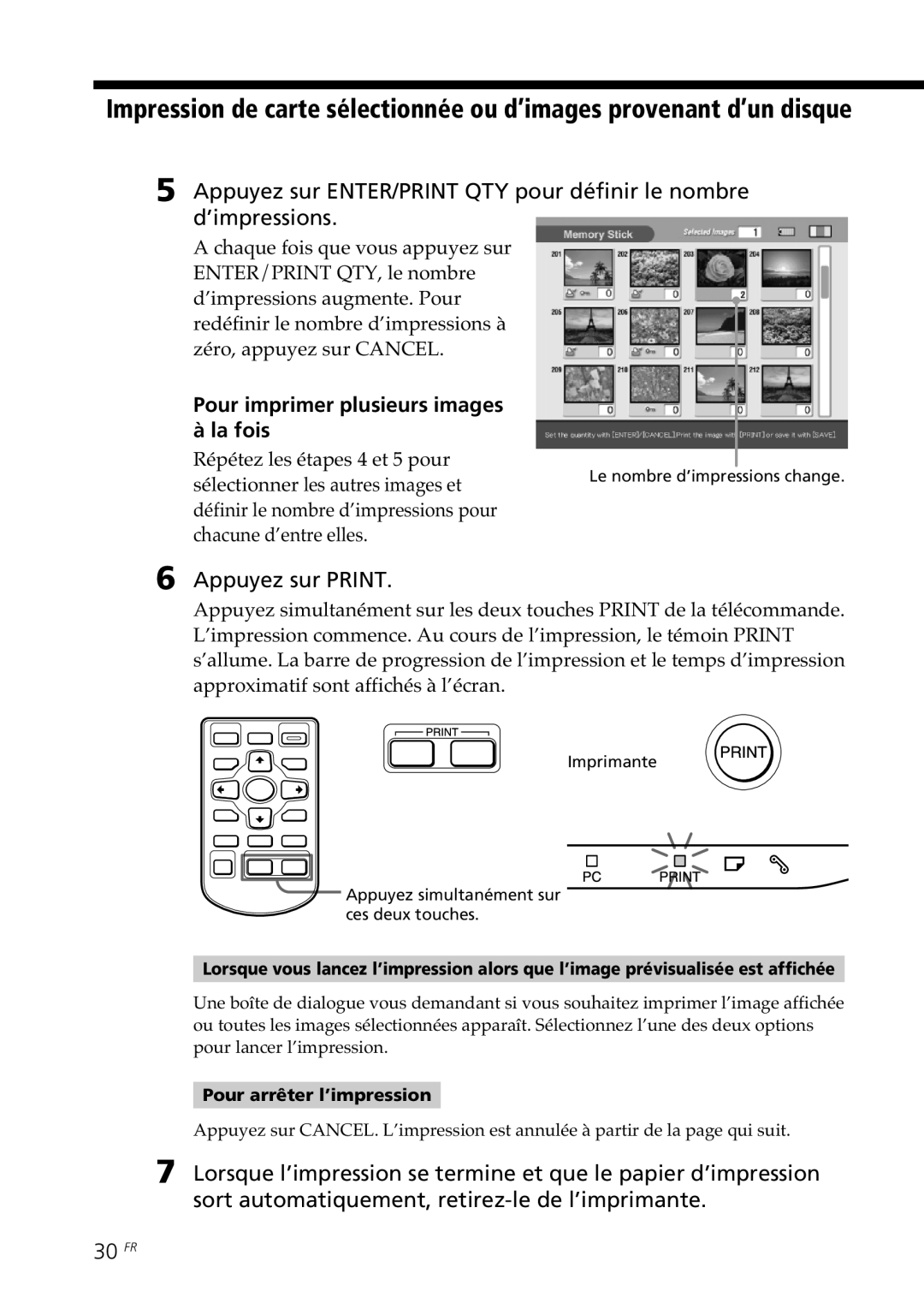 Sony DPP-SV88 operating instructions Pour imprimer plusieurs images La fois, Appuyez sur Print, Pour arrêter l’impression 