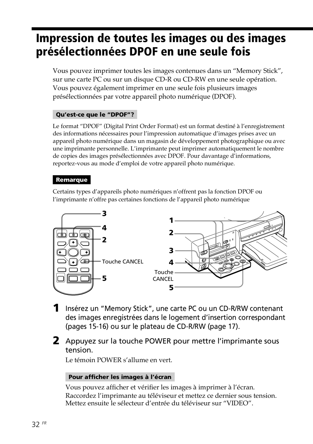 Sony DPP-SV88 32 FR, Le témoin Power s’allume en vert, Qu’est-ce que le DPOF?, Pour afficher les images à l’écran 