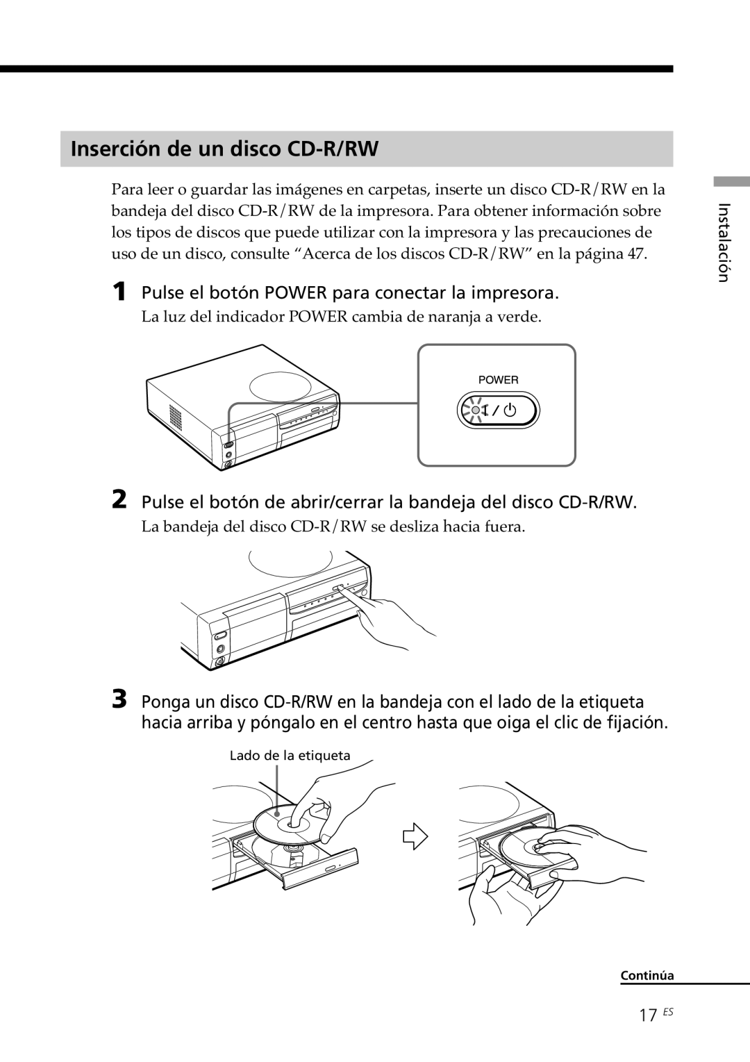 Sony DPP-SV88 operating instructions Inserción de un disco CD-R/RW, Pulse el botón Power para conectar la impresora, 17 ES 