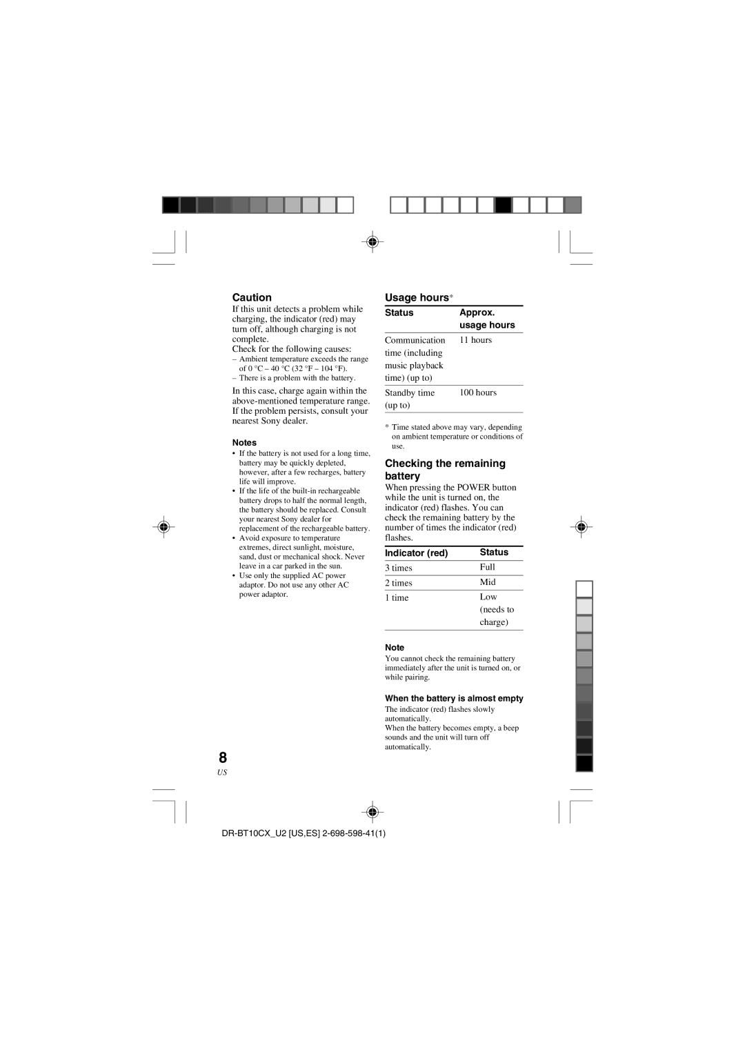 Sony DRBT10CX operating instructions Checking the remaining battery, Status Approx Usage hours, Indicator red Status 