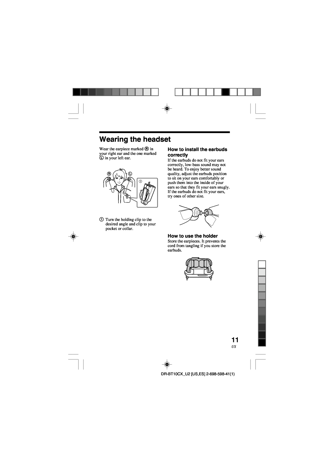 Sony DRBT10CX operating instructions Wearing the headset, How to install the earbuds correctly, How to use the holder 