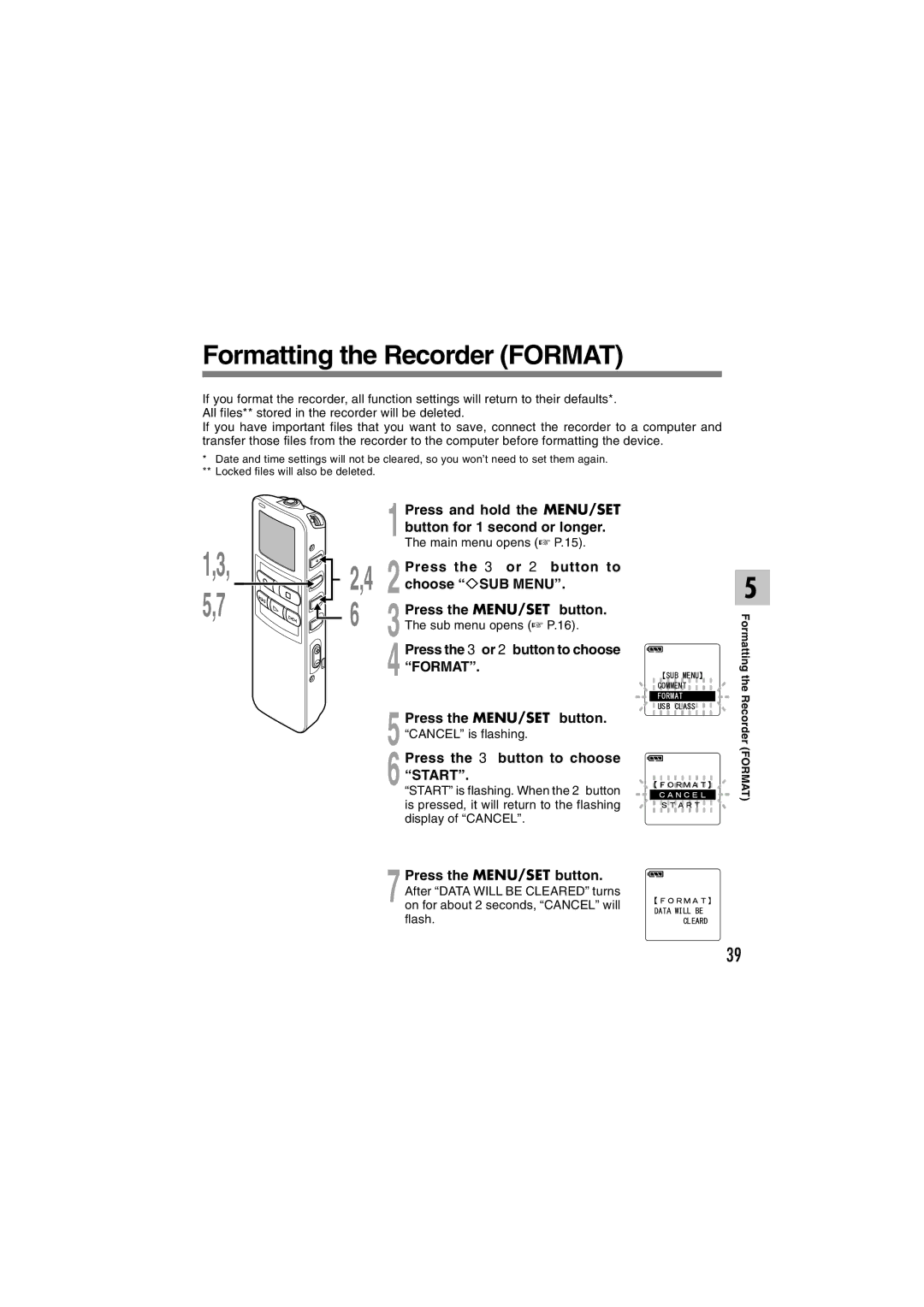 Sony DS-2 Formatting the Recorder Format, Press the 3 or 2 button to choose SUB Menu, Press the 3 button to choose Start 