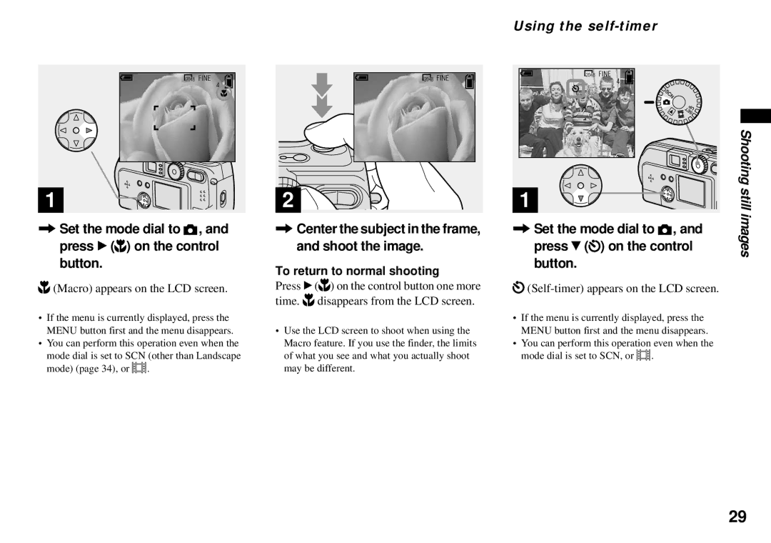 Sony DSC-P71 Set the mode dial to , Press B on the control button, Center the subject in the frame, and shoot the image 