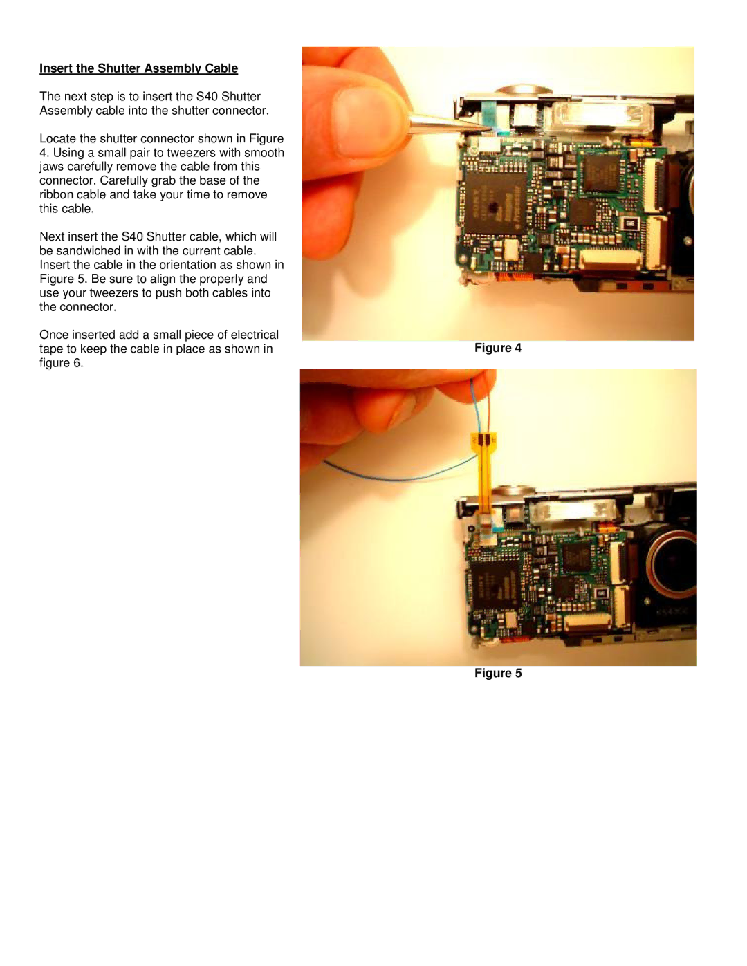 Sony DSC-S40 warranty Insert the Shutter Assembly Cable 