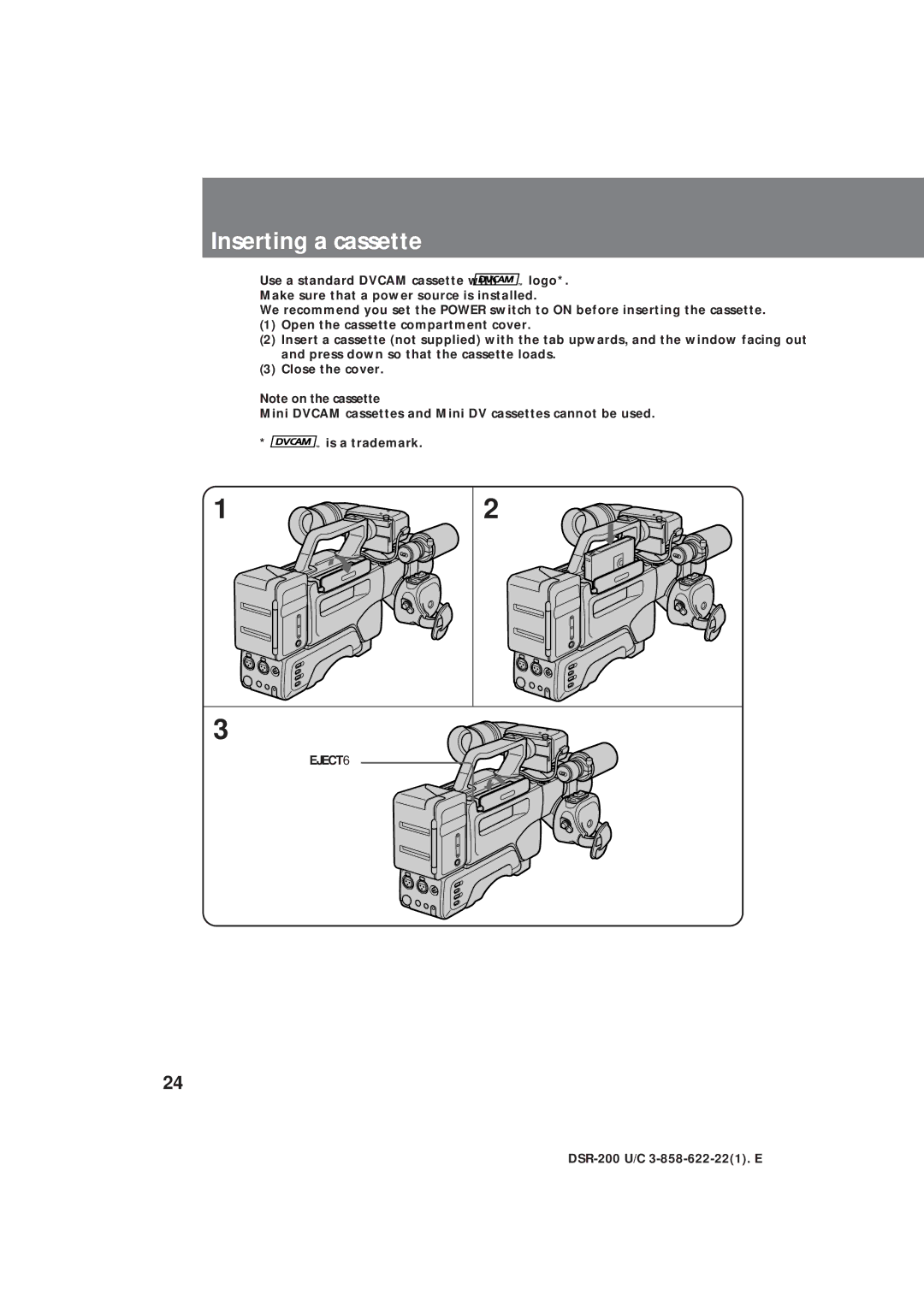 Sony DSR-200 operating instructions Inserting a cassette 