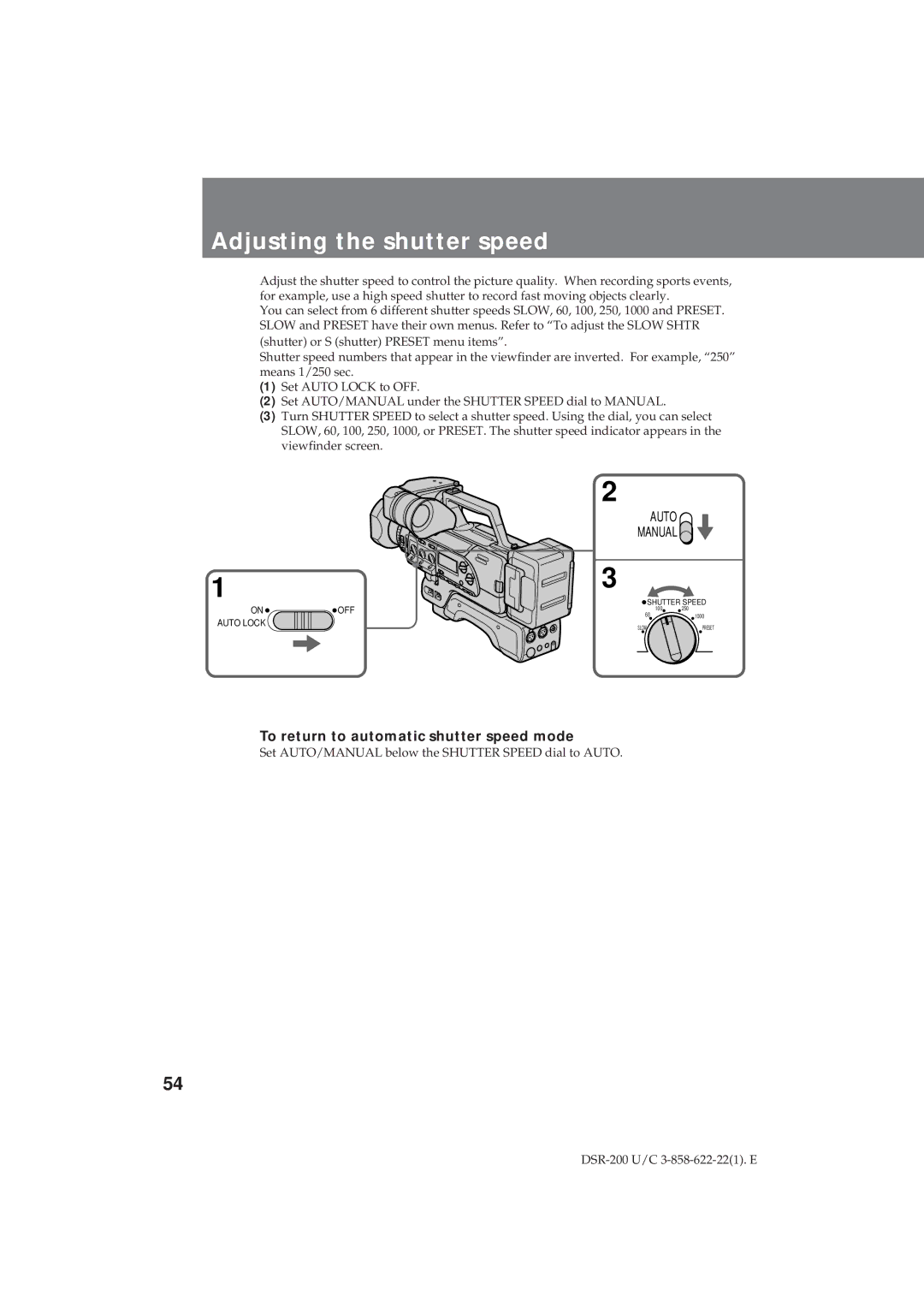 Sony DSR-200 operating instructions Adjusting the shutter speed, To return to automatic shutter speed mode 