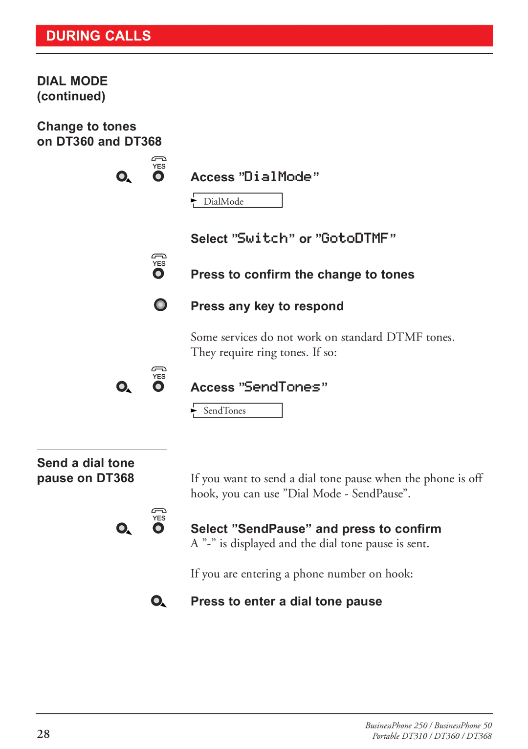 Sony DT310 Access SendTones, Send a dial tone, Select SendPause and press to confirm, Press to enter a dial tone pause 