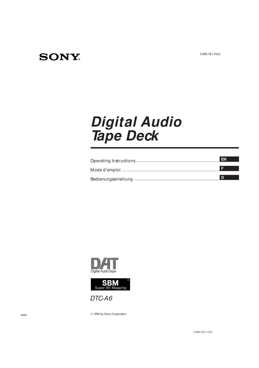 Sony DTC-A6 operating instructions Digital Audio Tape Deck, Operating Instructions Mode d’emploi Bedienungsanleitung 