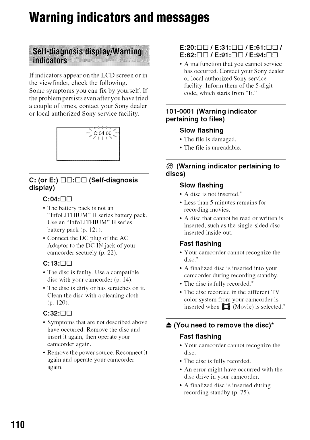 Sony DVD850 manual Discs, Pertaining to files, Slow flashing, File is damaged File is unreadable 