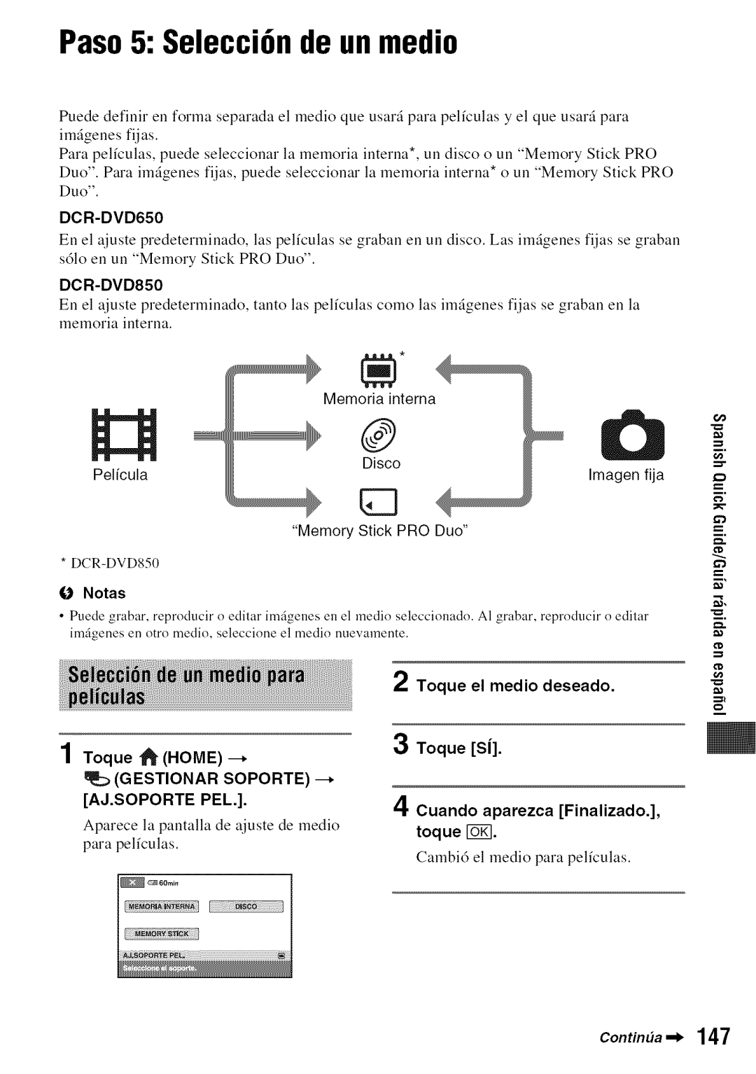 Sony DVD850 manual Paso5 Selecci6nde un medio, Pelicula Imagen fija, Toque El medio deseado, Cuando aparezca Finalizado 