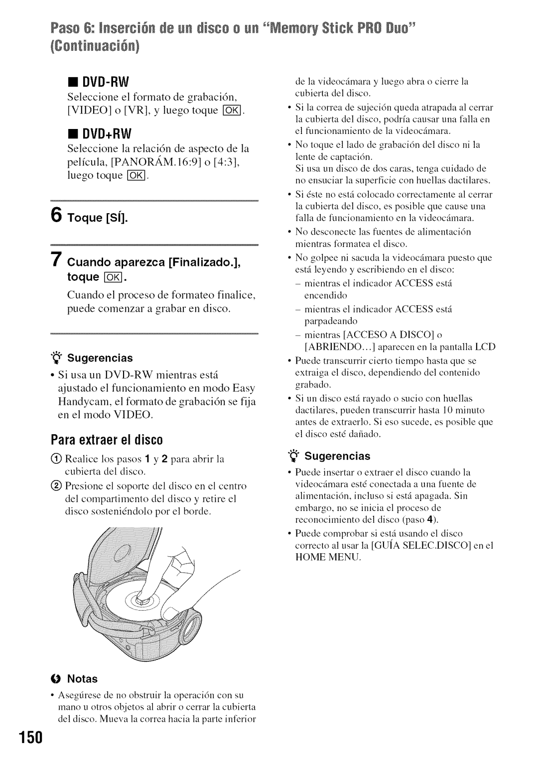 Sony DVD850 manual Paso6 Ins÷rci6n d8 un disco o un Nemoty Stick PR0 guo, Paraextraerel disco, Toque Si, Sugerencias 