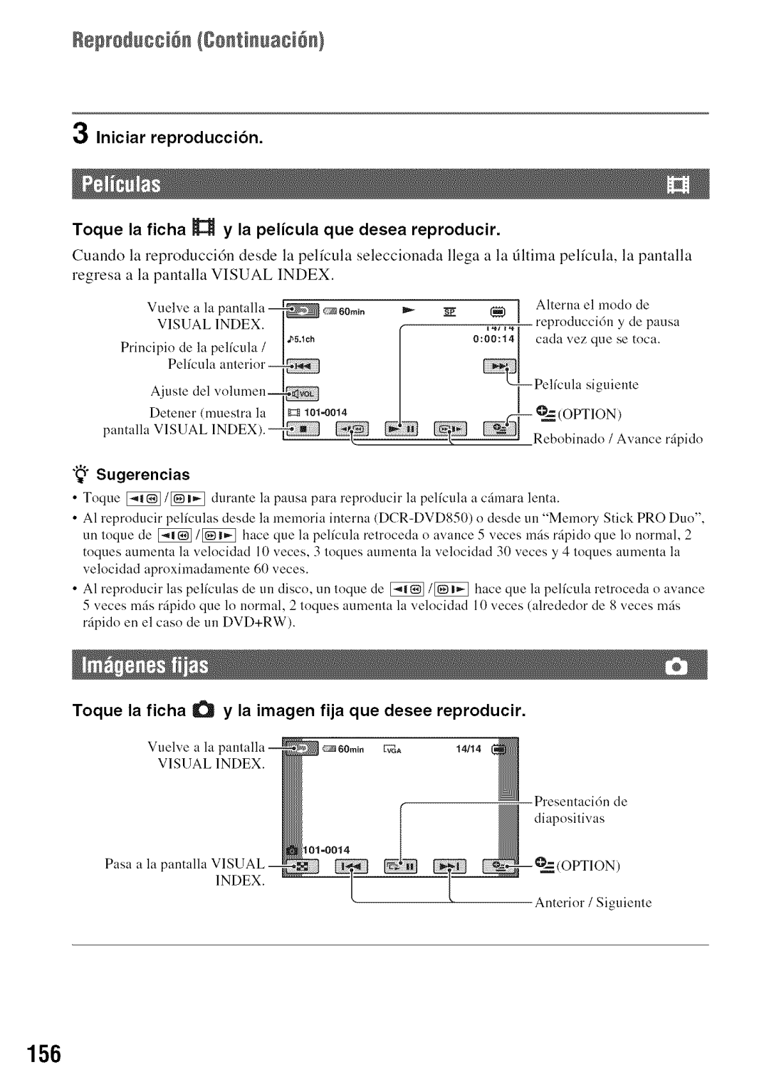 Sony DVD850 manual 156, Iniciar reproduccibn, Toque la ficha y la imagen fija que desee reproducir, Sugerencias Toque 