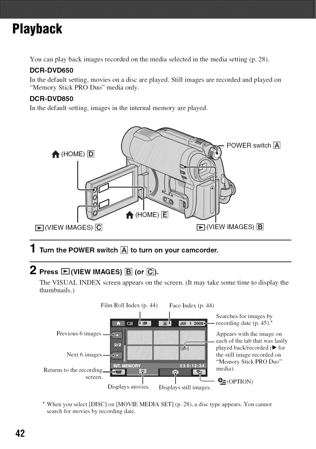 Sony manual Playback, DCR-DVD850, Turn the Power switch to turn on your camcorder, Press View Images or, Option 