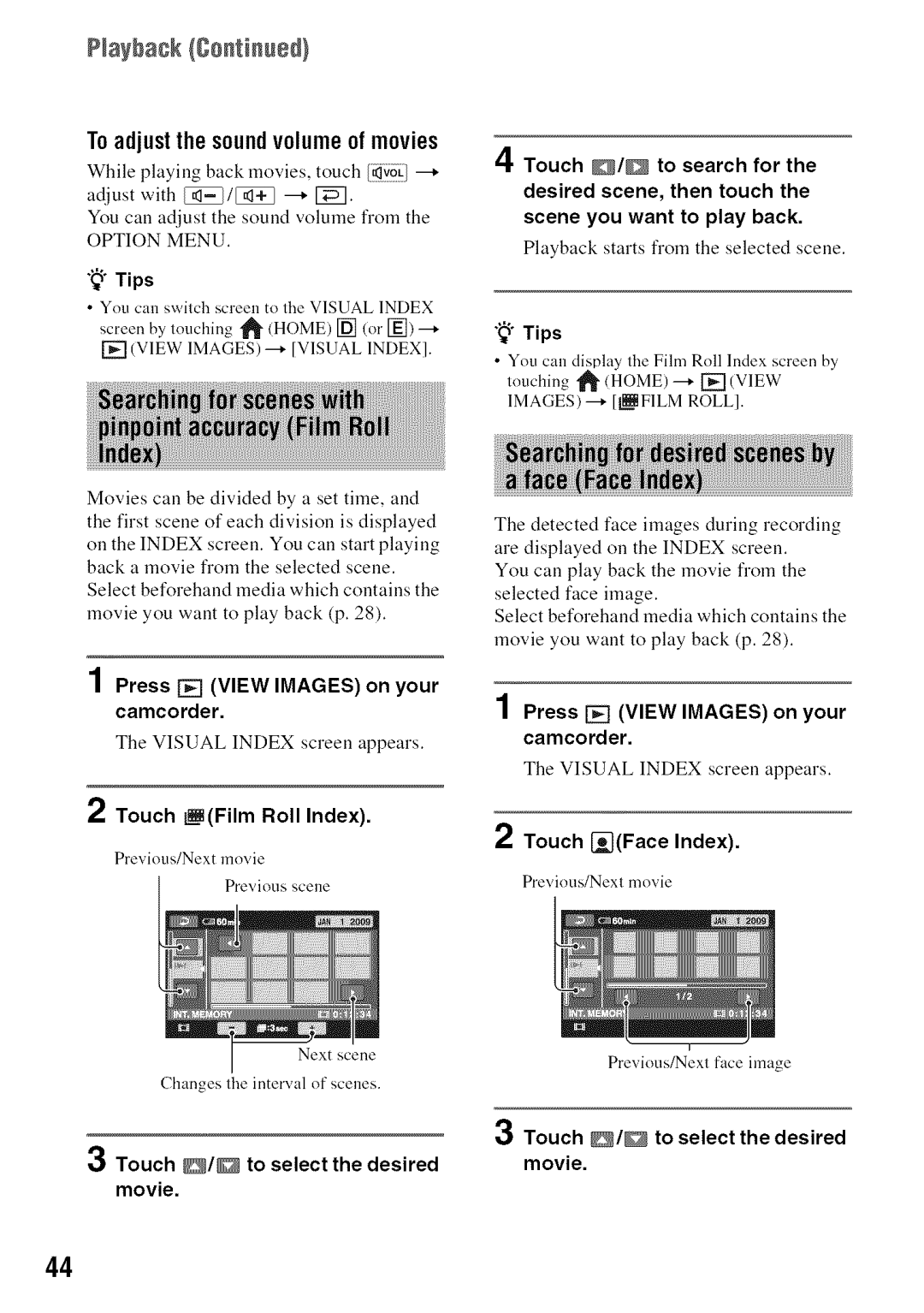 Sony DVD850 Toadjustthesoundvolumeof movies, Playback starts from the selected scene, Press View Images on your camcorder 