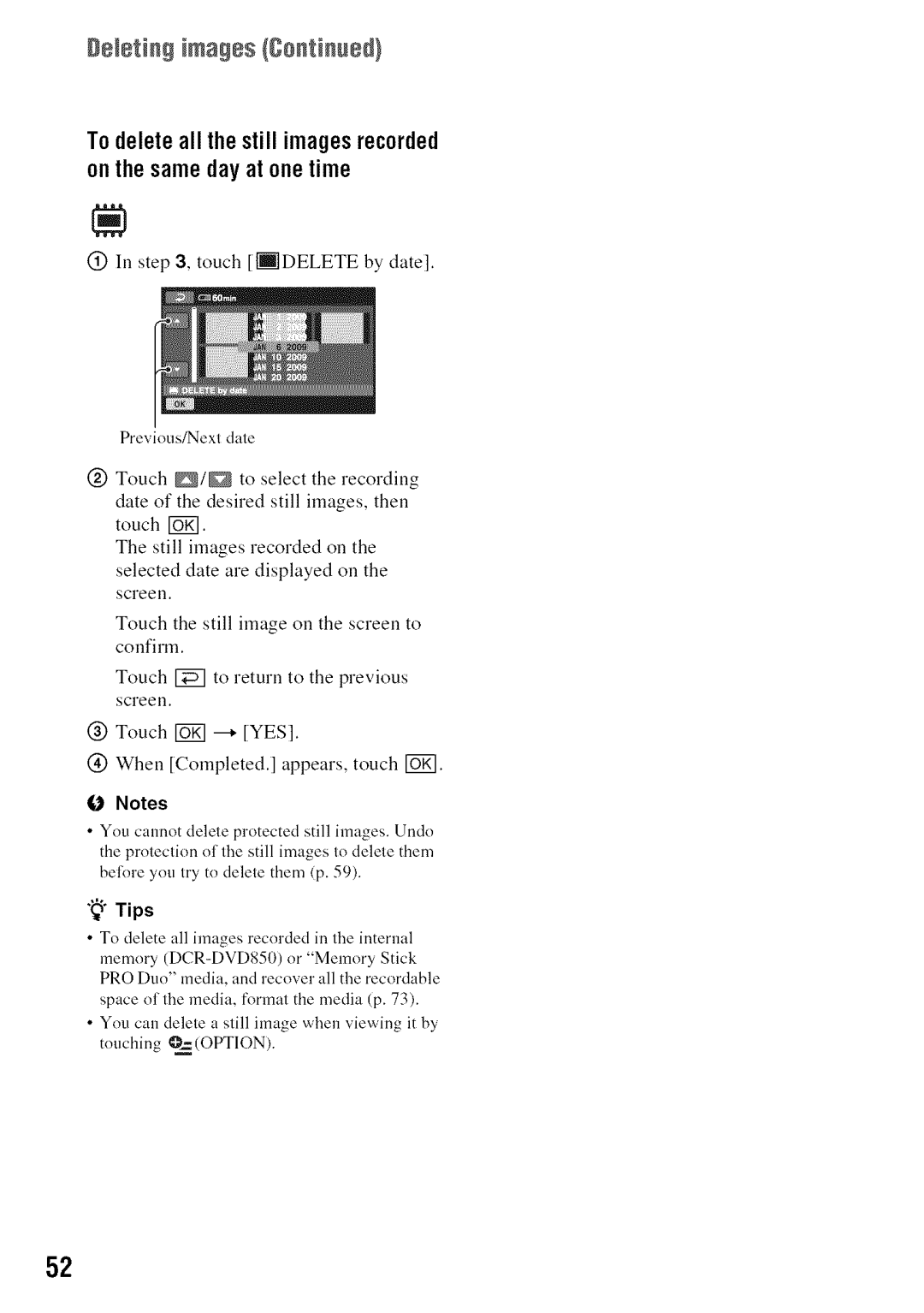 Sony DVD850 manual DNetng images, Todeleteall thestillimagesrecorded on thesamedayat onetime 