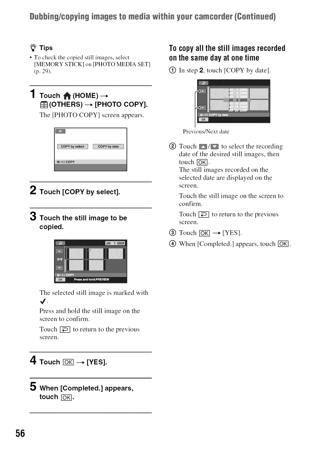 Sony DVD850 manual Tocopyall thestill imagesrecorded onthesamedayat onetime, Touch 1 Home, OTHERS-- Photo Copy 