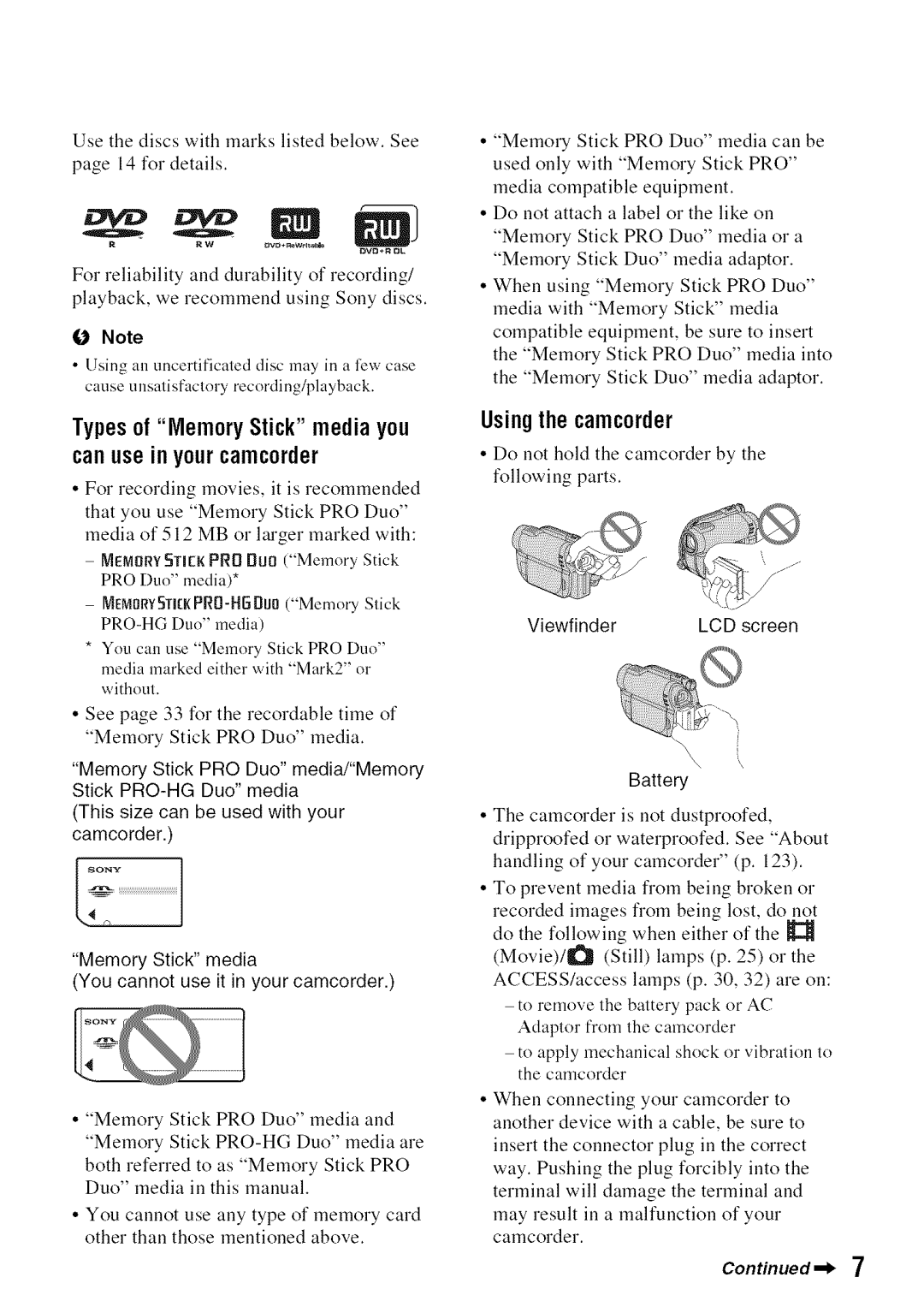 Sony DVD850 manual Typesof MemoryStick mediayou, Canusein yourcamcorder, Usingthe camcorder, Battery 