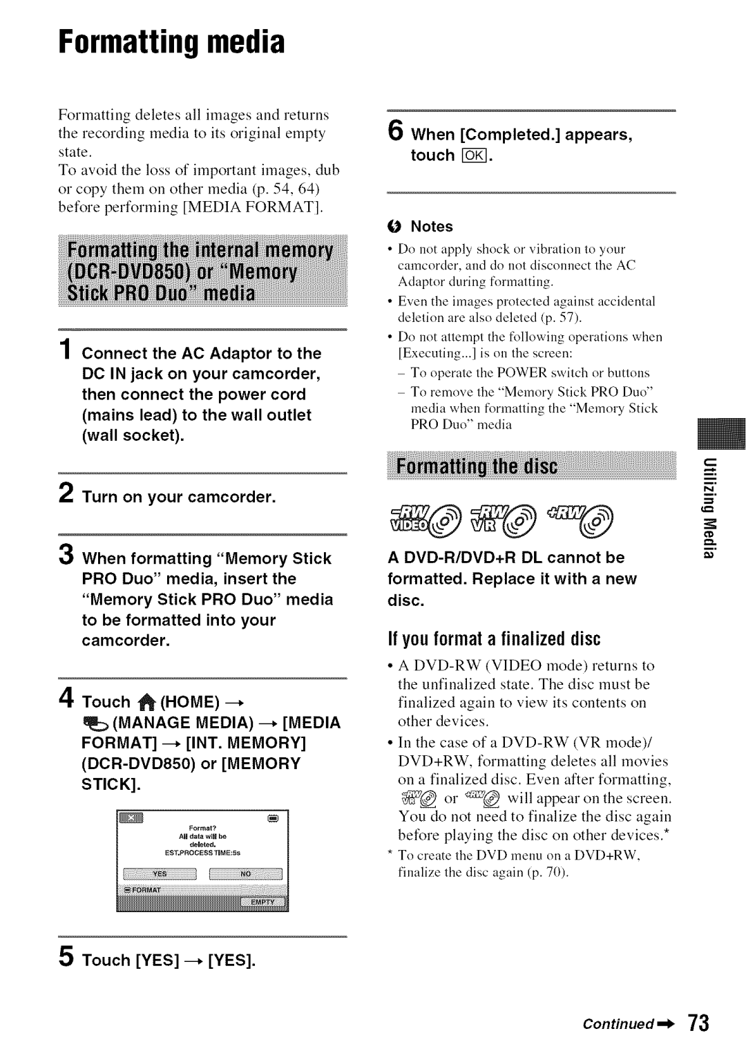 Sony DVD850 manual Formattingmedia, Ifyouformata finalizeddisc, When formatting Memory Stick 