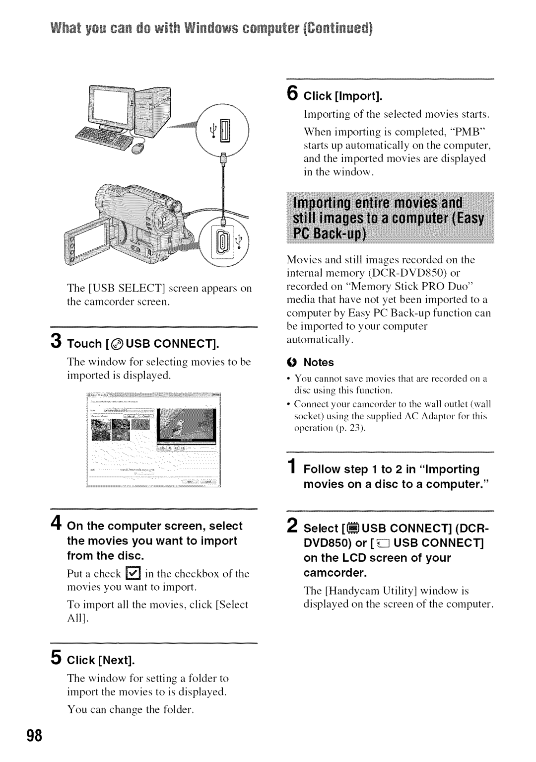 Sony DVD850 manual Touch O USB Connect, Click Import, Importing of tile selected movies starts, Click Next 