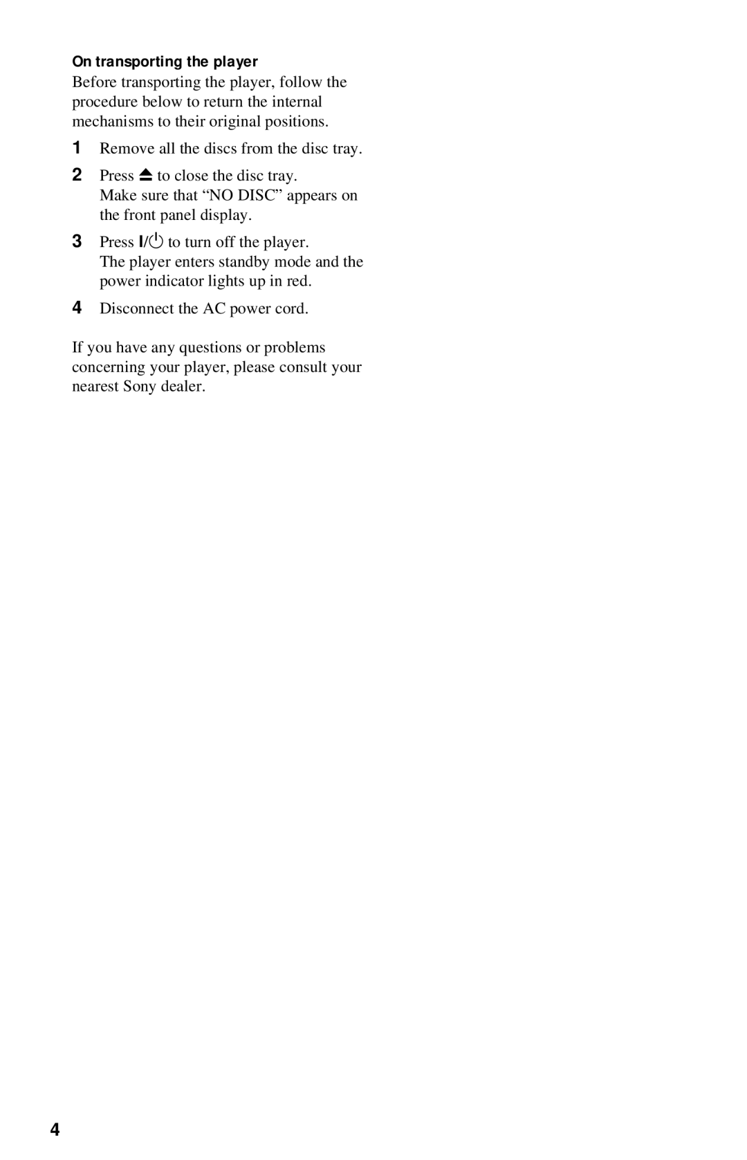 Sony DVP-NC615 operating instructions On transporting the player 