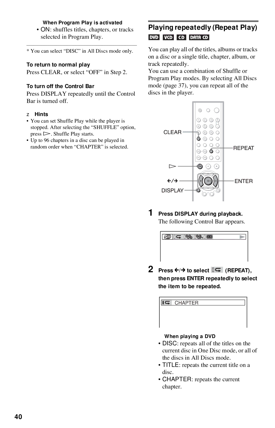 Sony DVP-NC615 operating instructions Playing repeatedly Repeat Play, To return to normal play, To turn off the Control Bar 