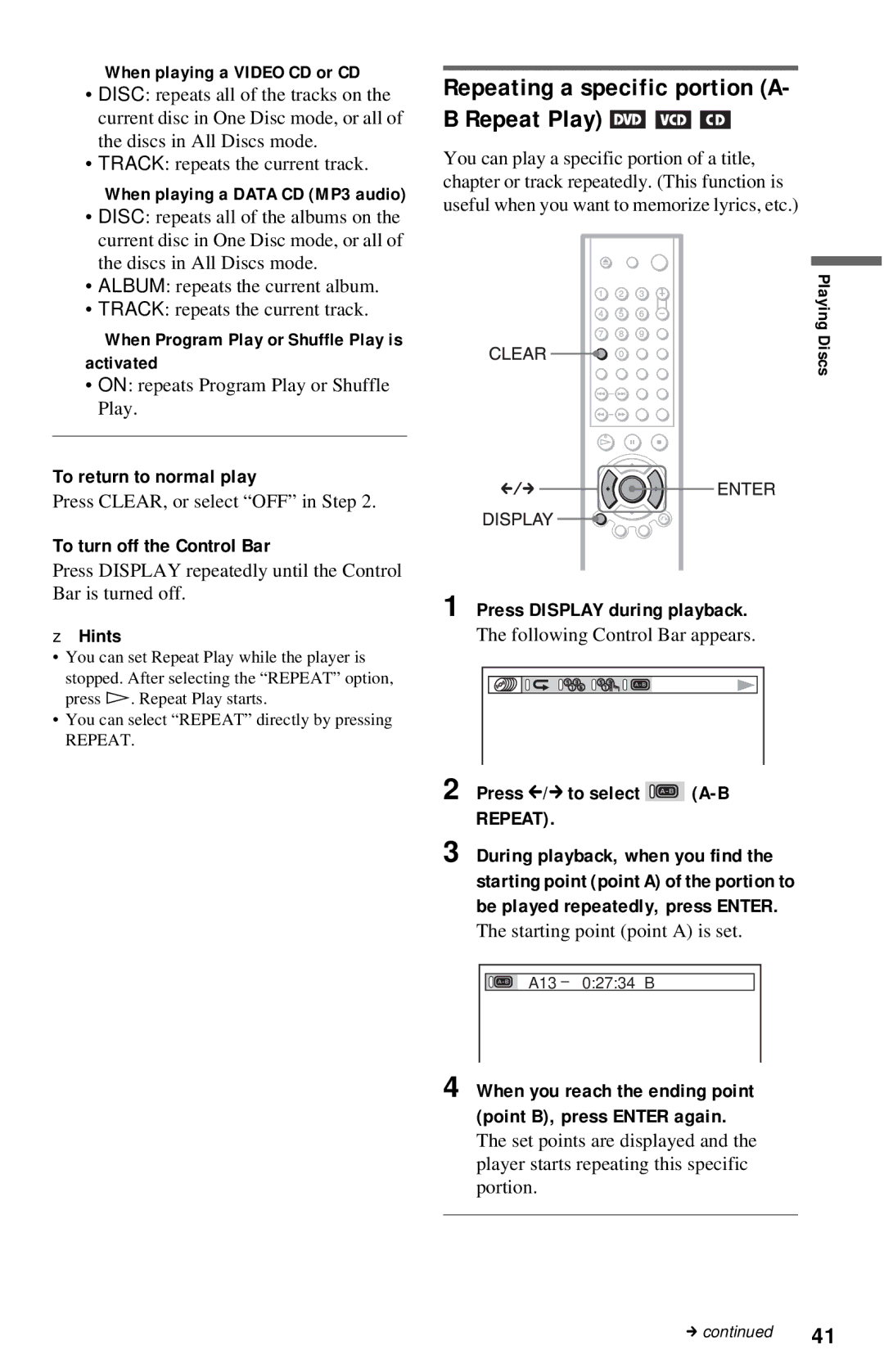 Sony DVP-NC615 Repeating a specific portion A- B Repeat Play, Press C/c to select A-B, Starting point point a is set 