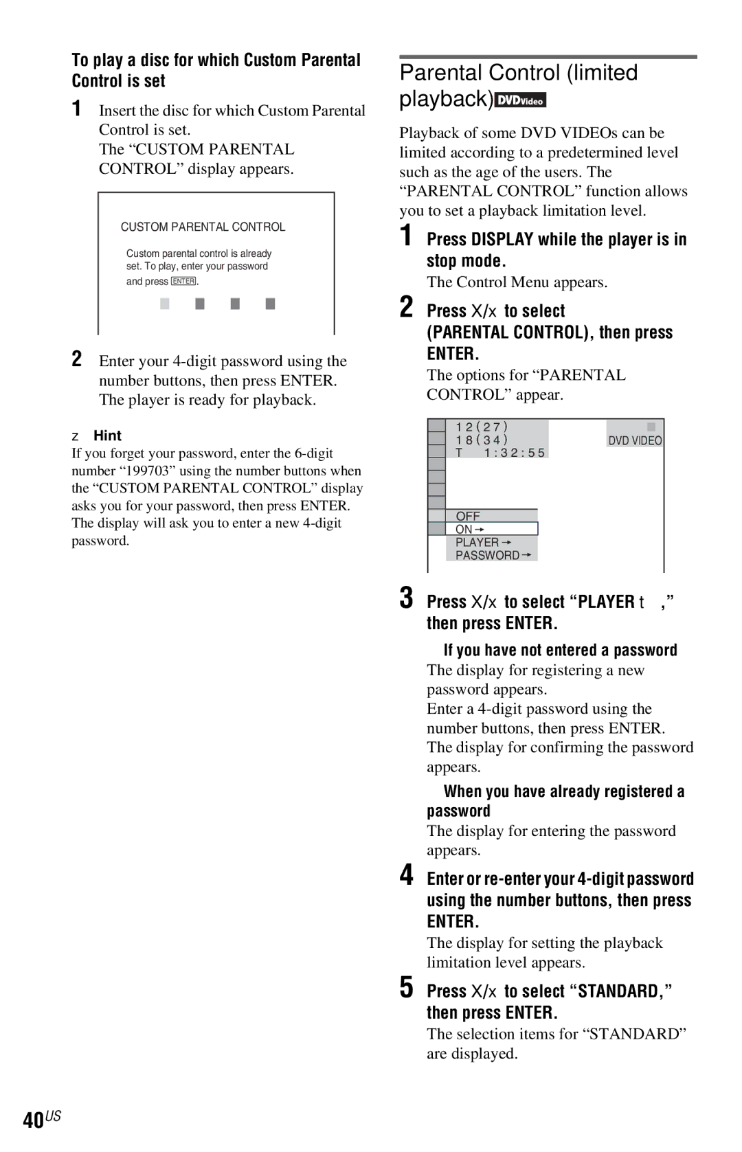 Sony DVP-NS72HP 40US, To play a disc for which Custom Parental Control is set, Selection items for Standard are displayed 