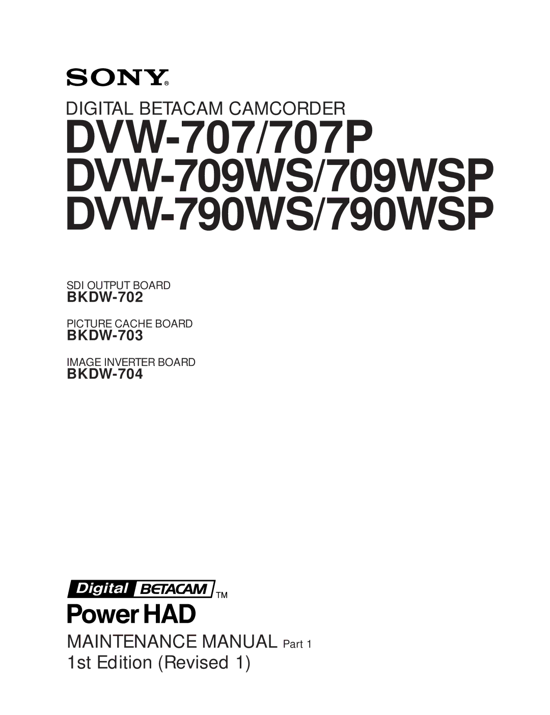 Sony DVW-709WS, DVW-709WSP, DVW-707, DVW-707P, DVW-790WS, DVW-790WSP manual DVW-707/707P DVW-709WS/709WSP DVW-790WS/790WSP 