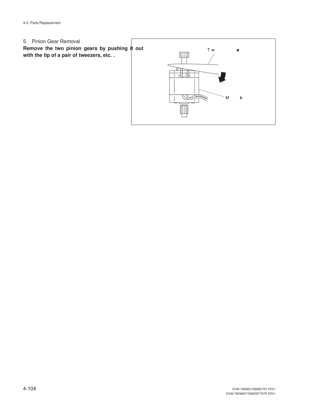 Sony DVW-790WS/790WSP, DVW-709WS/709WSP manual Pinion Gear Removal 