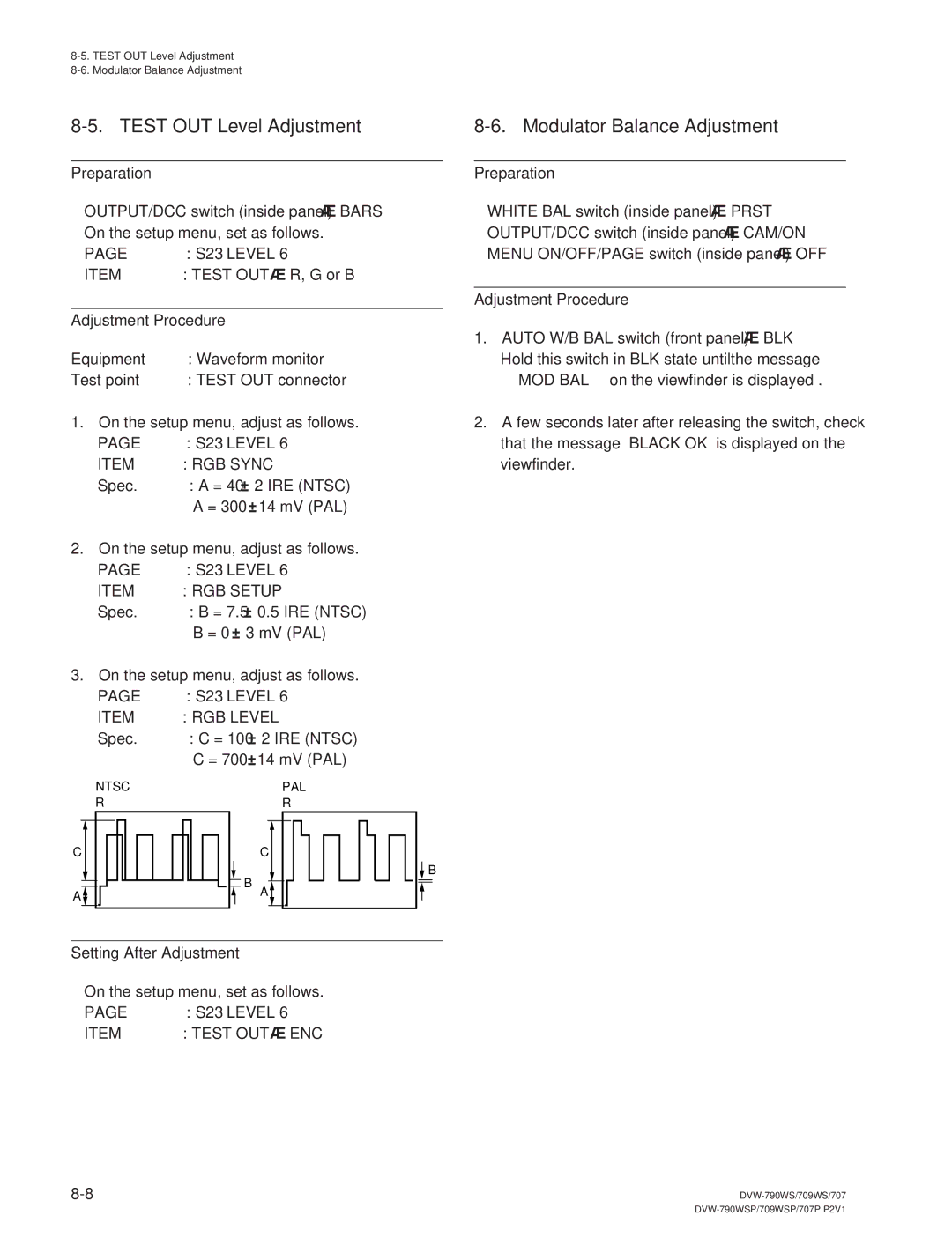 Sony DVW-790WS/790WSP, DVW-709WS/709WSP manual Spec = 100 ± 2 IRE Ntsc = 700 ± 14 mV PAL 