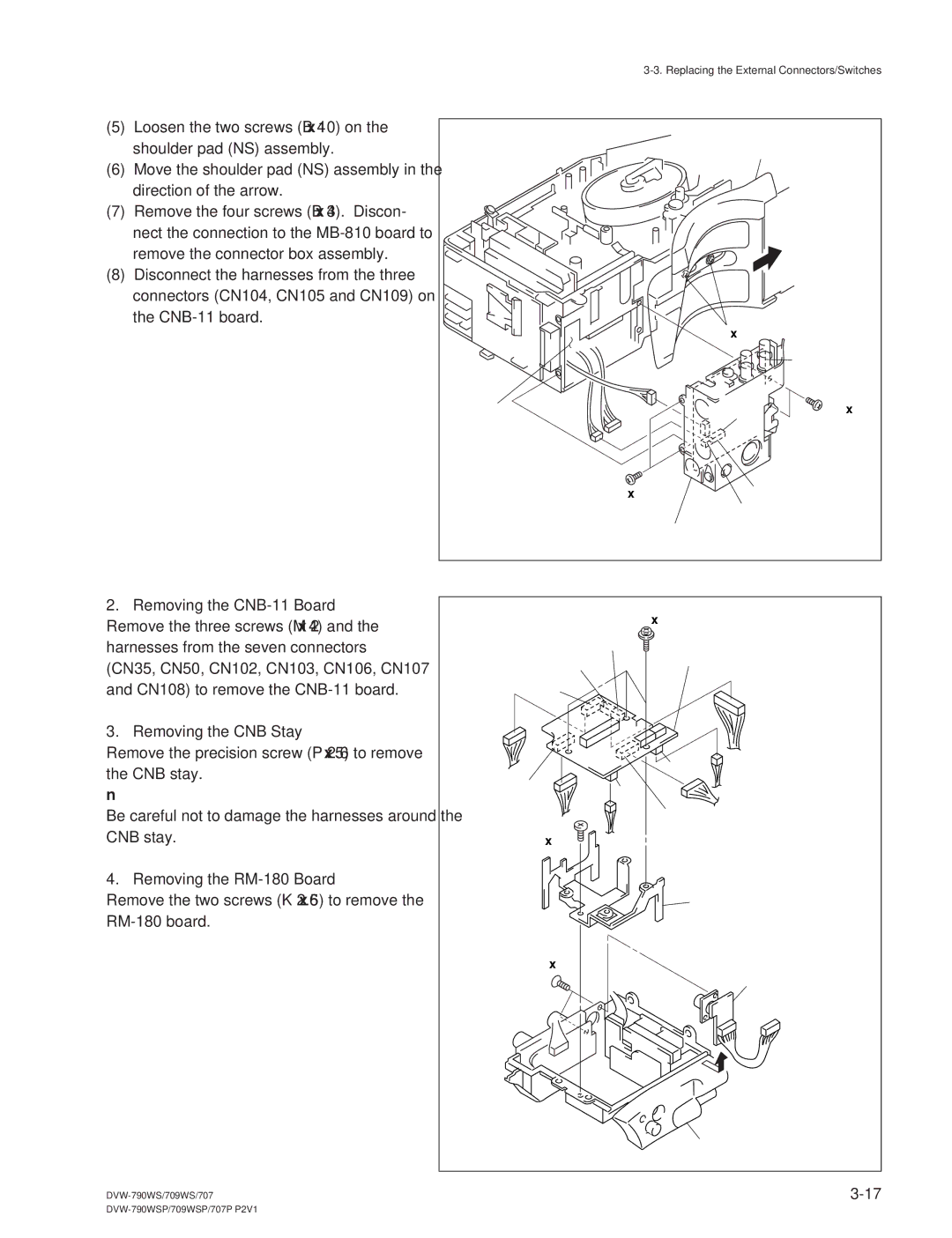 Sony DVW-709WS/709WSP, DVW-790WS/790WSP manual Removing the CNB-11 Board, Removing the CNB Stay, Removing the RM-180 Board 