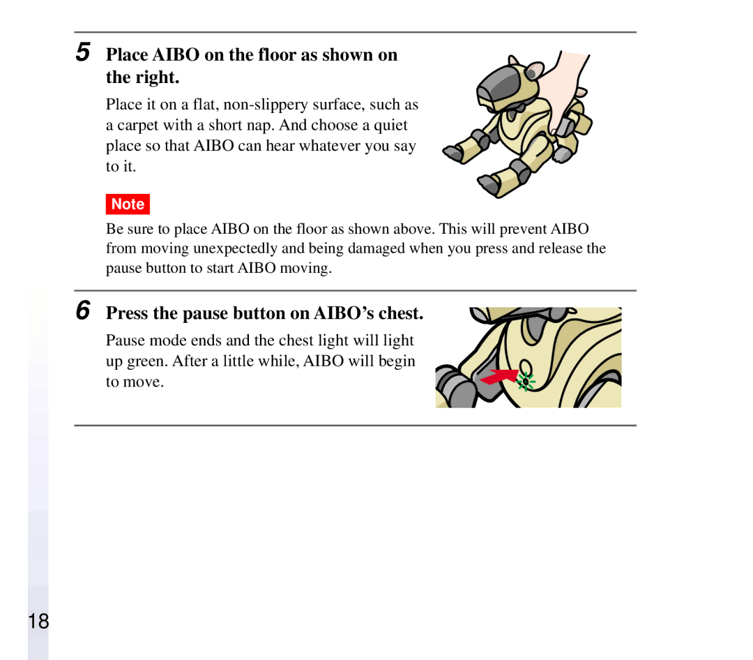 Sony ERF-210AW01 manual Place Aibo on the floor as shown on the right, Press the pause button on AIBO’s chest 