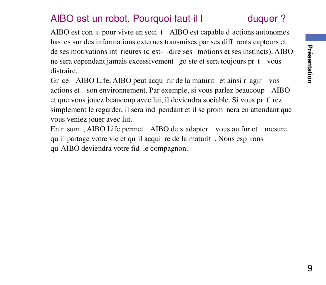 Sony ERF-210AW01 manual Aibo est un robot. Pourquoi faut-il l’éduquer ? 