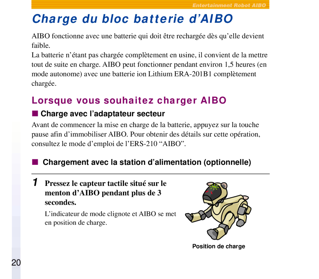 Sony ERF-210AW01 Charge du bloc batterie d’AIBO, Lorsque vous souhaitez charger Aibo, Charge avec l’adaptateur secteur 