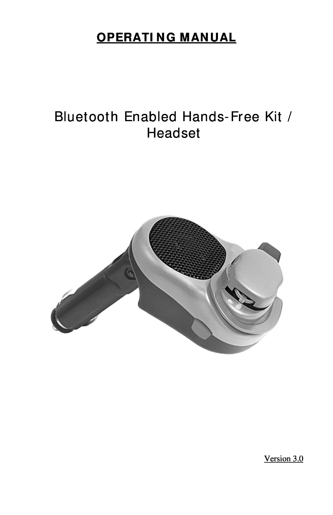 Sony Ericsson Bluetooth Enabled Hands-Free Kit /Headset manual Operati N G M An Ual, Version 