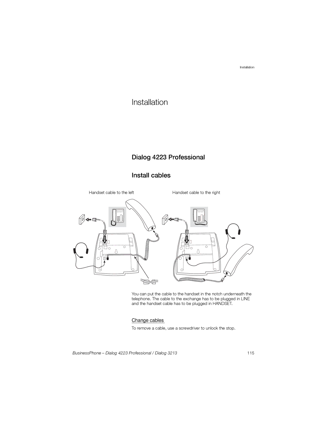 Sony Ericsson Dialog 3213 manual Installation, Dialog 4223 Professional Install cables, Change cables 