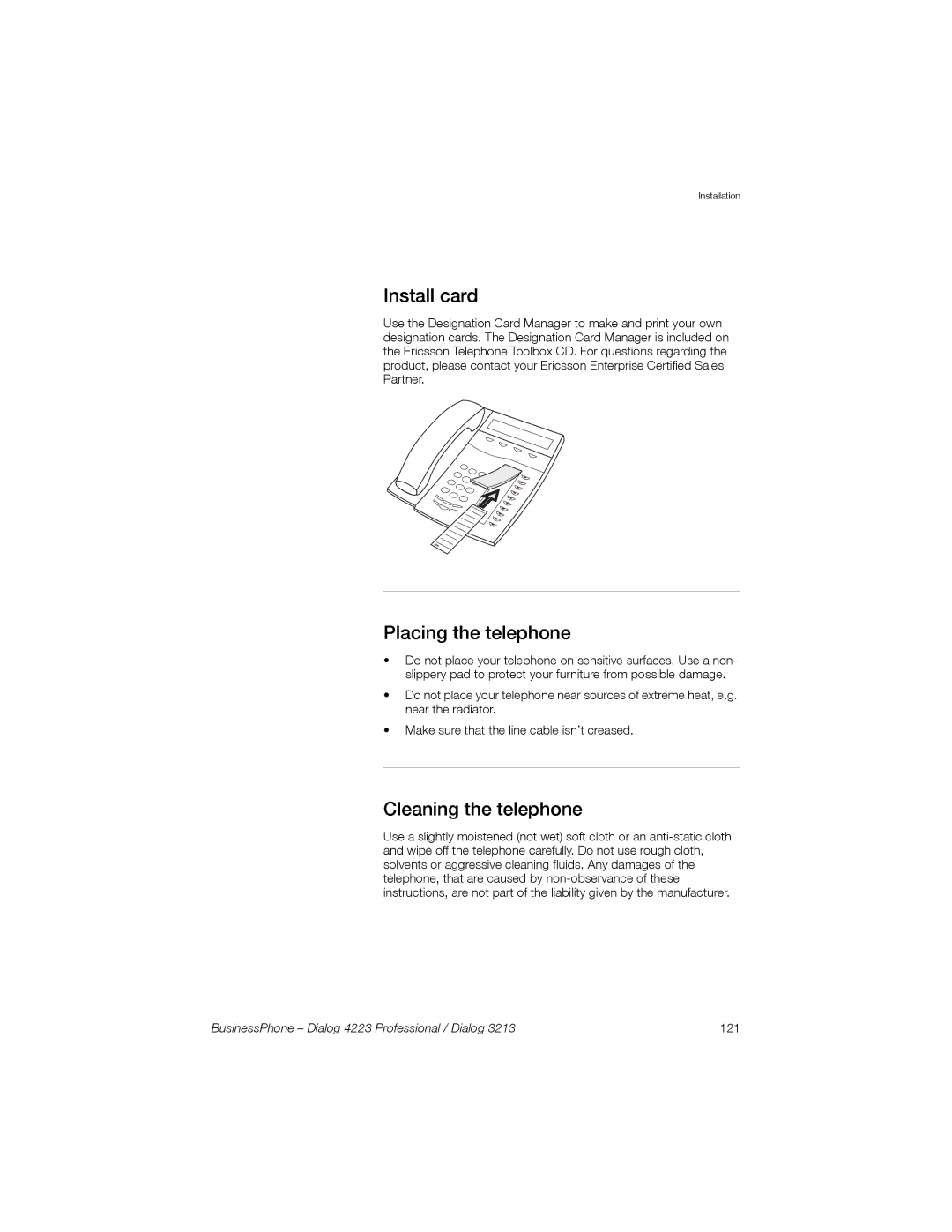 Sony Ericsson Dialog 3213, Dialog 4223 manual Install card, Placing the telephone, Cleaning the telephone 