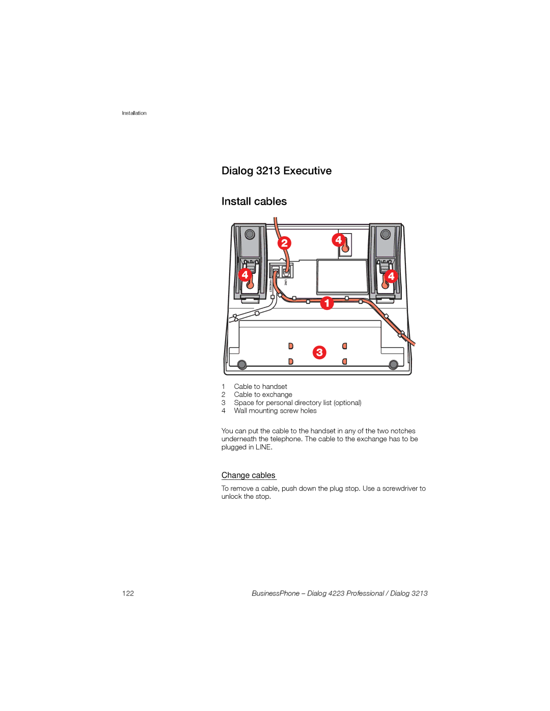 Sony Ericsson Dialog 4223 manual Dialog 3213 Executive Install cables, Change cables 