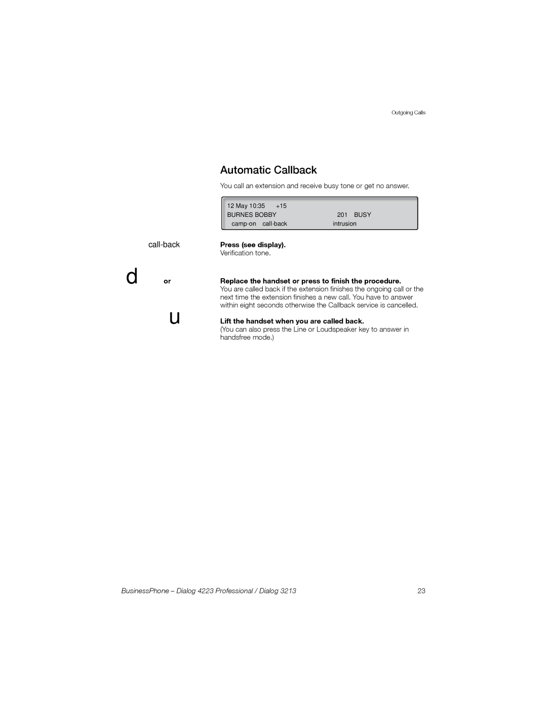 Sony Ericsson Dialog 3213, Dialog 4223 Or í u, Automatic Callback, Replace the handset or press to finish the procedure 