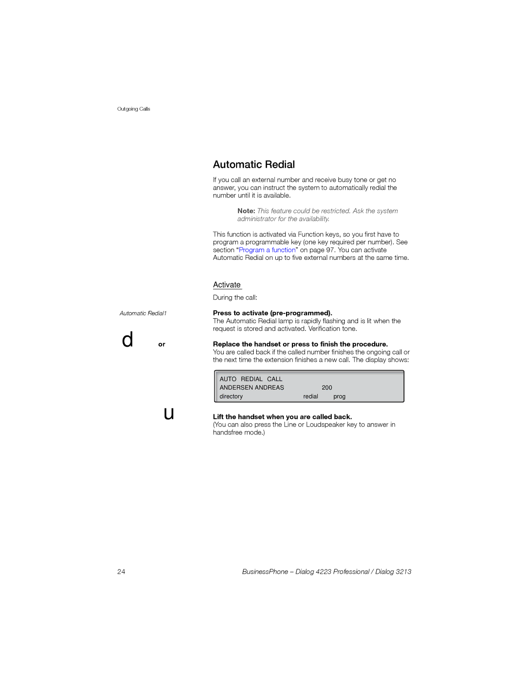 Sony Ericsson Dialog 4223, Dialog 3213 manual Or í, Automatic Redial, Activate, Press to activate pre-programmed 