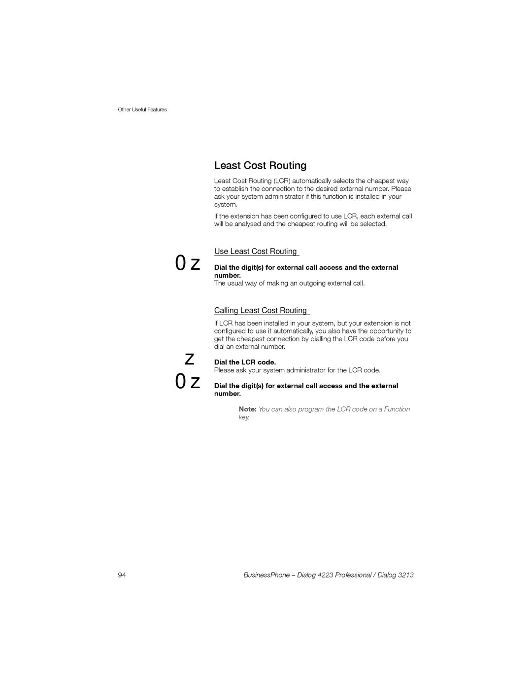 Sony Ericsson Dialog 4223, Dialog 3213 manual Use Least Cost Routing, Calling Least Cost Routing, Dial the LCR code 