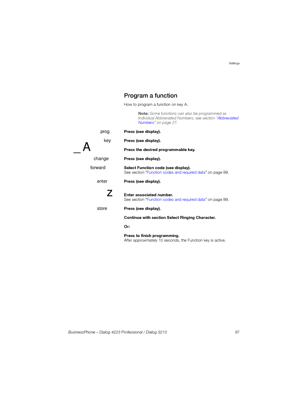 Sony Ericsson Dialog 3213, Dialog 4223 manual Program a function, Press see display Enter associated number 