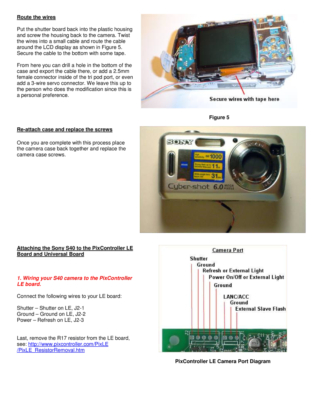 Sony Ericsson DSC-S600 Route the wires, Re-attach case and replace the screws, PixController LE Camera Port Diagram 