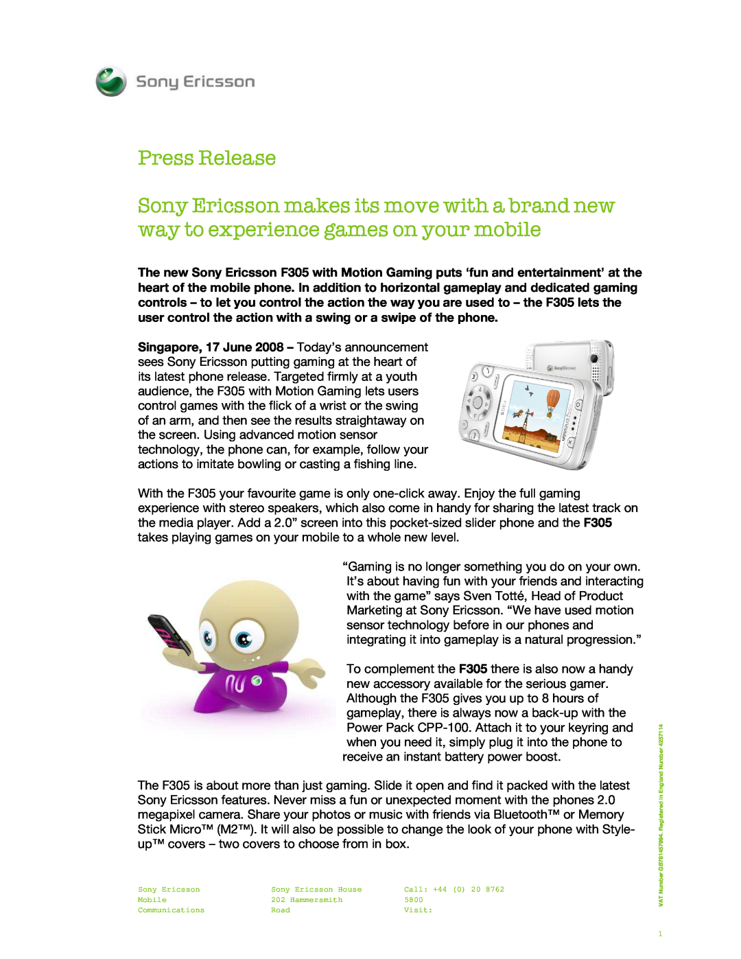 Sony Ericsson F305 manual Press Release, Sony Ericsson House, Call +44 0 20, Mobile, Hammersmith, 5800, Communications 