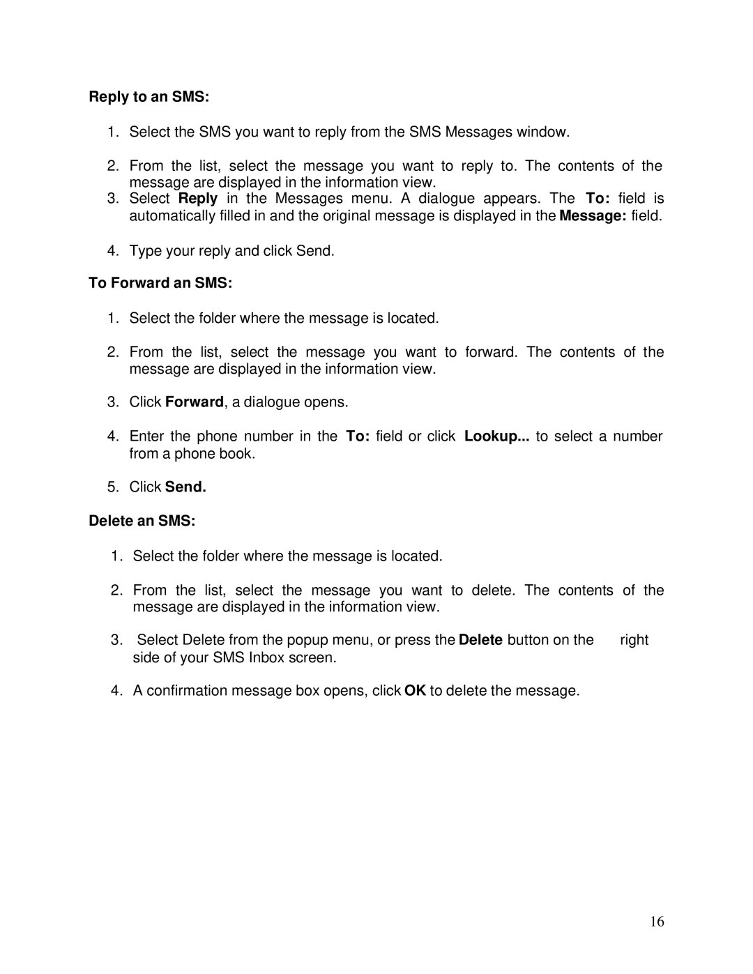 Sony Ericsson GC75 manual Reply to an SMS, To Forward an SMS, Delete an SMS 